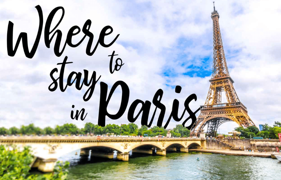 Where To Stay In Paris